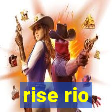 rise rio